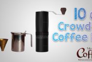 The Latest and Greatest In IndieGoGo and Kickstarter Coffee Projects