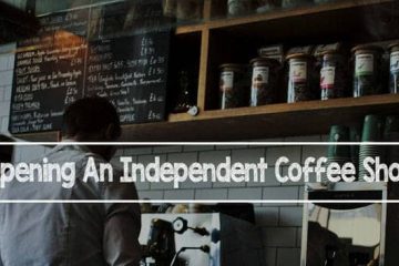 Opening An Independent Coffee Shop