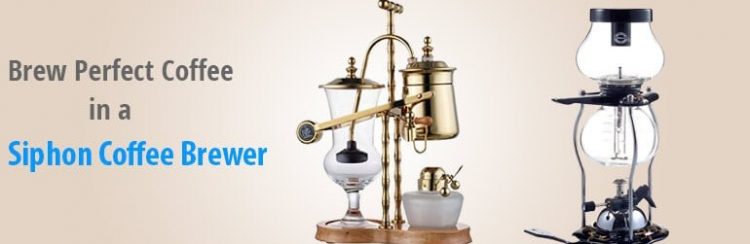 How to Brew Coffee in a Siphon Coffee Brewer