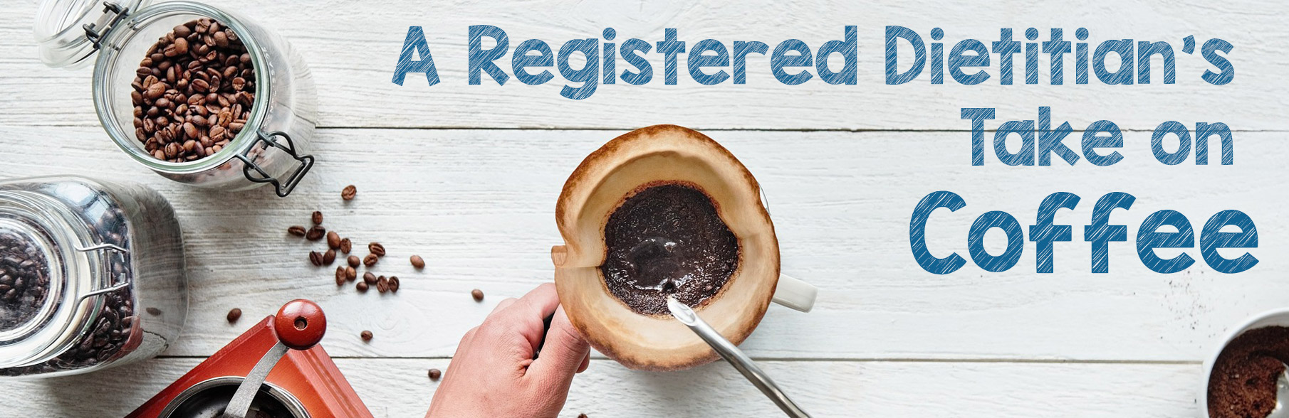 A Registered Dietitian’s Take on Coffee