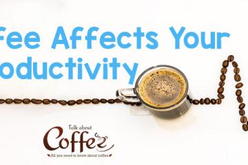 How Coffee Affects Your Productivity