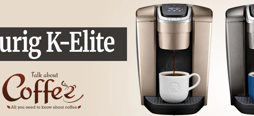 Keurig K-Elite Review: The Sensible Single-Serve Buy