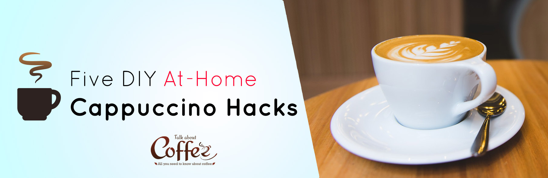 Five DIY At-Home Cappuccino Hacks. Number 3 Is a Game Changer!
