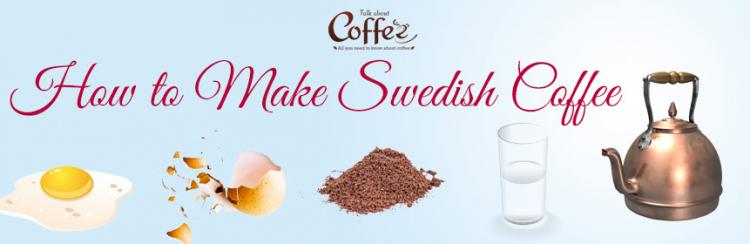 How to Make Swedish Coffee