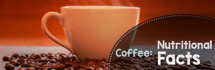 Coffee: Nutritional Facts – Hare’s What You’re Getting With Each Cup Of Coffee